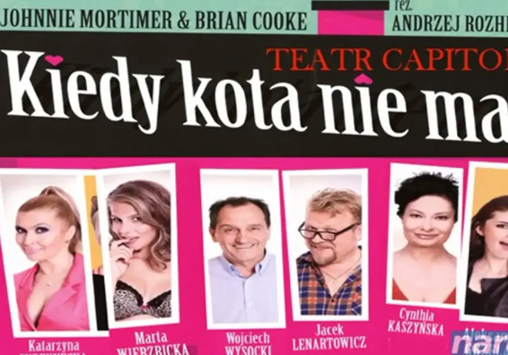 Kiedy kota nie ma - obsada. Jak wybrać spektakl?